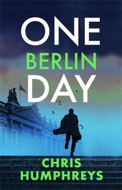 One Berlin Day (eBook, ePUB) - Humphreys, Chris