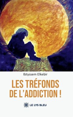 Cover Les tréfonds de l'addiction !
