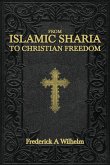 From Islamic Sharia to Christian Freedom