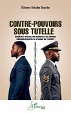 Contre-pouvoirs sous tutelle