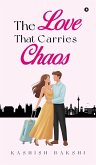 The Love That Carries Chaos