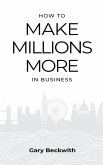 How to Make Millions More