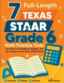 7 Full-Length Texas STAAR Grade 6 Math Practice Tests