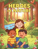 Heroes of Nature