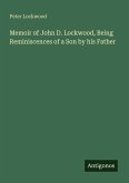 Memoir of John D. Lockwood, Being Reminiscences of a Son by his Father