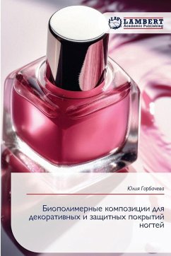 Cover Biopolimernye kompozicii dlq dekoratiwnyh i zaschitnyh pokrytij nogtej