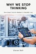 Why We Stop Thinking - Bild 1