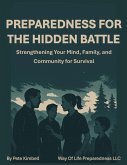 Preparedness For The Hidden Battle