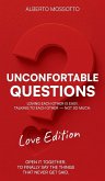 Uncomfortable Questions - Love Edition Uncomfortable Questions - Love Edition