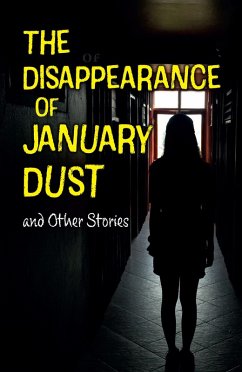 Cover The Disappearance of January Dust and Other Stories