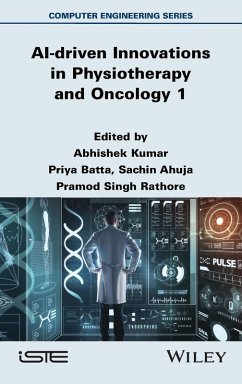 AI-driven Innovations in Physiotherapy and Oncology, Volume 1 AI-driven Innovations in Physiotherapy and Oncology, Volume 1