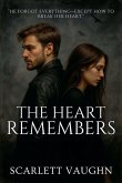 The Heart Remembers