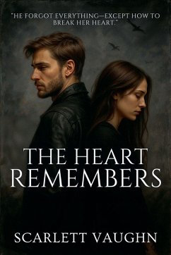The Heart Remembers - Vaughn, Scarlett The Heart Remembers - Vaughn, Scarlett