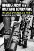 Neoliberalism and Unlawful Governance