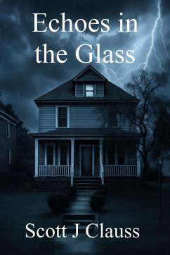 Echoes in the Glass - Clauss, Scott J