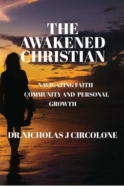 The Awakened Christian - Circolone, Nicholas The Awakened Christian - Circolone, Nicholas