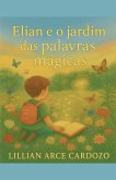 Elian e o jardim das palavras mágicas