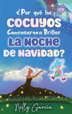 Cover ¿Por Qué Los Cocuyos Comenzaron a Brillar La Noche de Navidad?