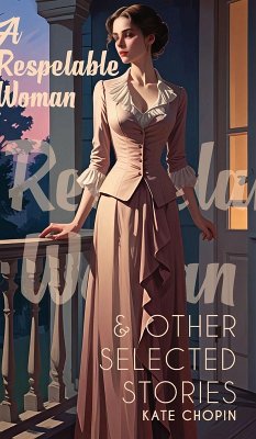 Cover A Respelable Woman & Other Selected Stories