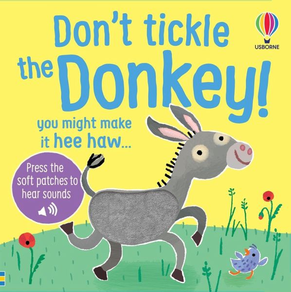 Don't Tickle the Donkey! Don't Tickle the Donkey!