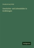 Geschichts- und Lebensbilder in Erzählungen Geschichts- und Lebensbilder in Erzählungen