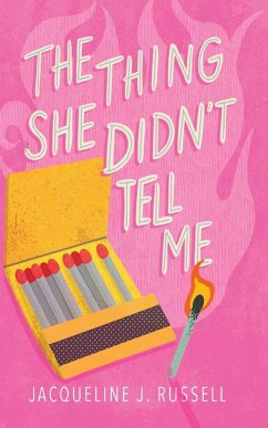 The Thing She Didn't Tell Me - Russell, Jacqueline J.