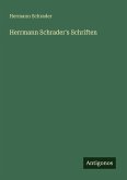 Herrmann Schrader's Schriften Herrmann Schrader's Schriften