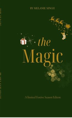 The Magic - Melanie Singh The Magic - Melanie Singh