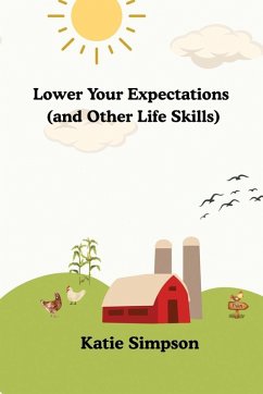Cover Lower Your Expectations (and Other Life Skills)