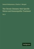 The Chronic Diseases: their Specific Nature and Homoeopathic Treatment