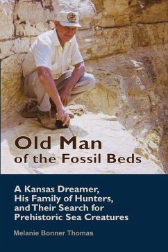 Old Man of the Fossil Beds - Bonner Thomas, Melanie Old Man of the Fossil Beds - Bonner Thomas, Melanie