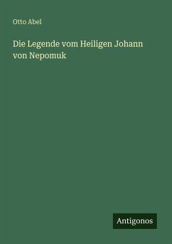 Cover Die Legende vom Heiligen Johann von Nepomuk