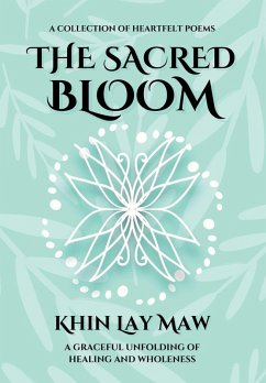 The Sacred Bloom - Maw, Khin Lay