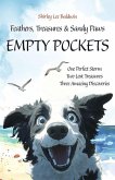 Feathers, Treasures, and Sandy Paws Book One: Empty Pockets
