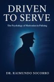 Driven to Serve Driven to Serve