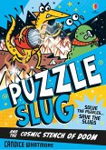 Puzzle Slug and the Cosmic Stench of Doom Puzzle Slug and the Cosmic Stench of Doom