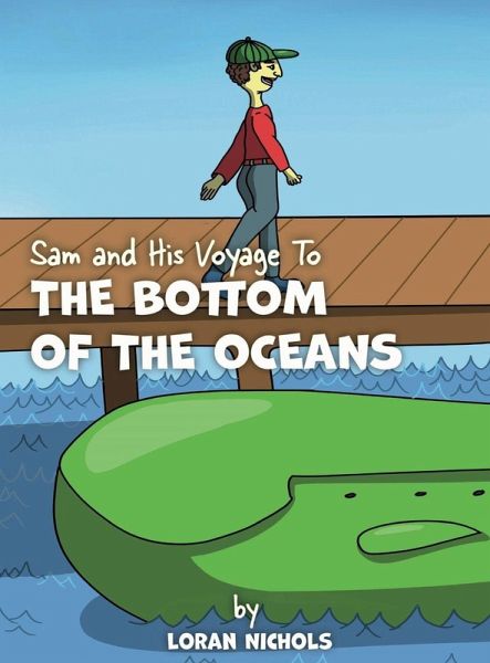 Sam and His Voyage To The Bottom Of The Oceans