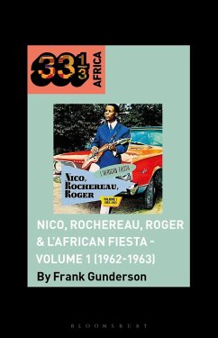 Nico, Rochereau, Roger & l'African Fiesta - Volume 1 (1962-1963) - Gunderson, Frank