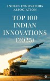 Top 100 Indian Innovations (2025) Top 100 Indian Innovations (2025)