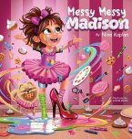 Messy Messy Madison