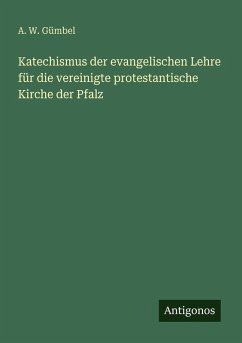 Cover Katechismus der evangelischen Lehre für die vereinigte protestantische Kirche der Pfalz
