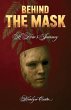 Behind the Mask, A Hero's Journey - Bild 1