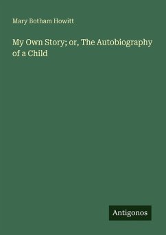 Cover My Own Story; or, The Autobiography of a Child