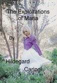 The Exploitations of Maria