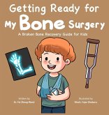 Getting Ready for My Bone Surgery