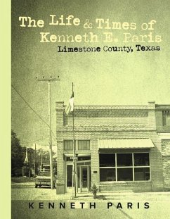 Cover The Life & Times of Kenneth E. Paris