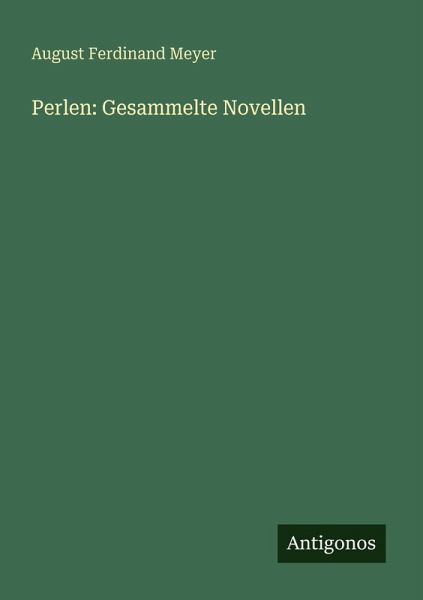 Perlen: Gesammelte Novellen