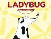 Ladybug a Papaw Story Ladybug a Papaw Story