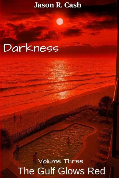 Darkness Volume Three- The Gulf Glows Red Darkness Volume Three- The Gulf Glows Red