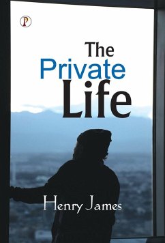 The Private Life - Henry James